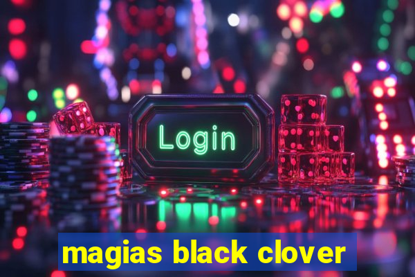 magias black clover